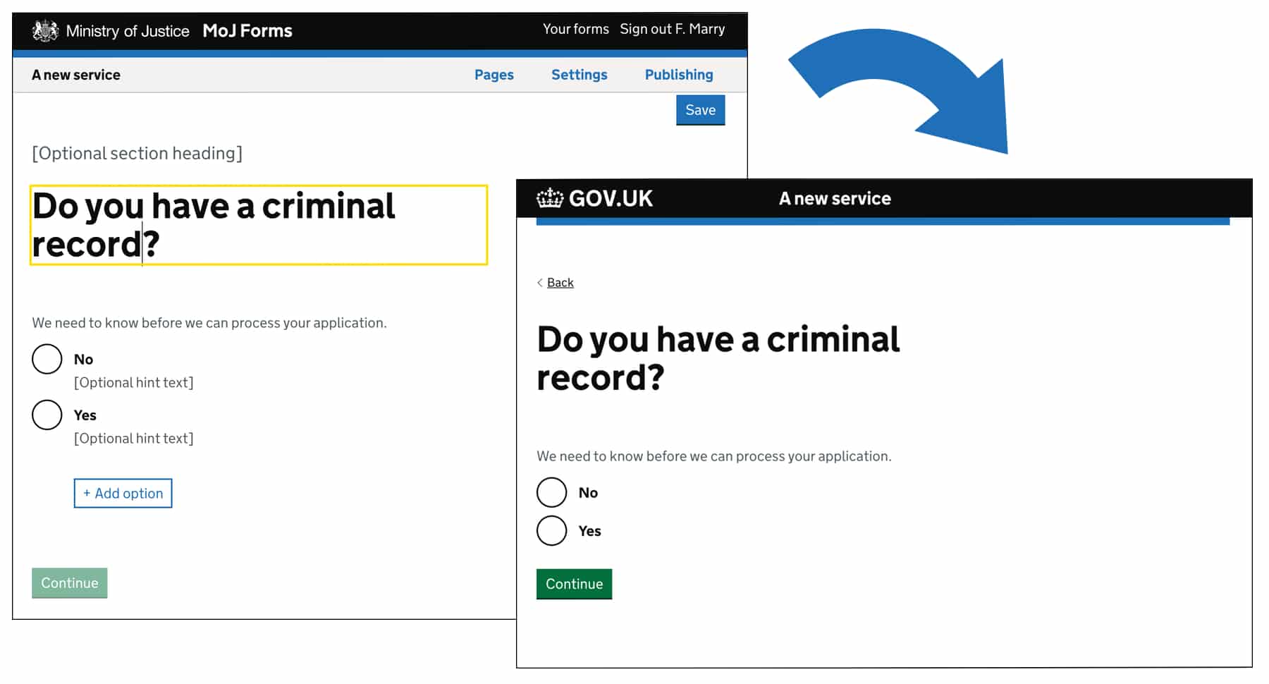 A form page shown in the MoJ Form editor and how it will display to the public
